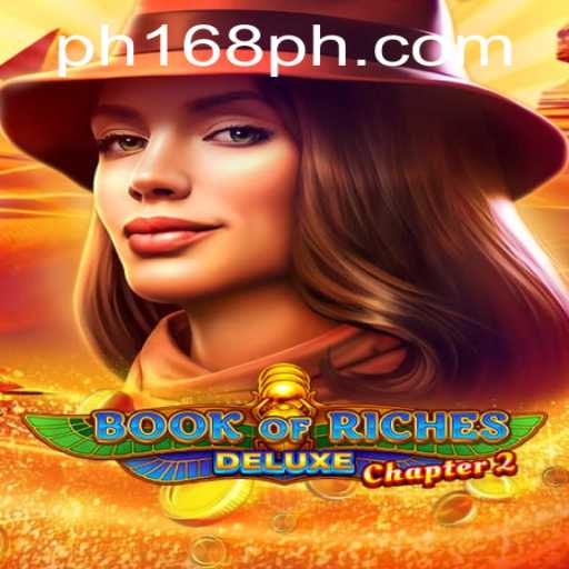 Unveiling the Mysteries of Book of Riches Deluxe Chapter 2: Discover PH168 VIP Experience